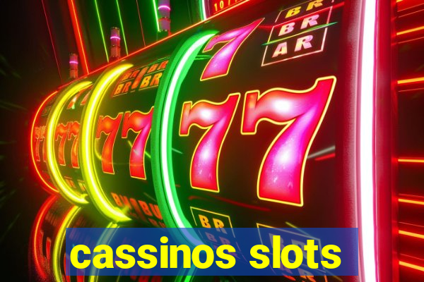 cassinos slots