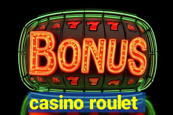 casino roulet