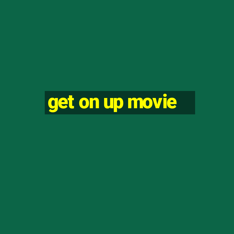 get on up movie