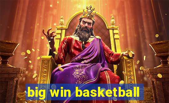 big win basketball