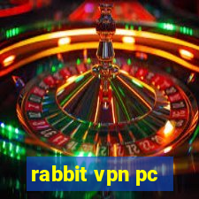 rabbit vpn pc