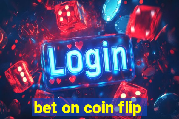 bet on coin flip