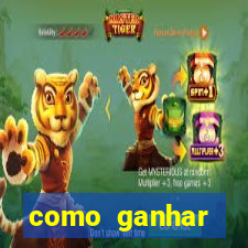 como ganhar dinheiro no tigre da fortuna