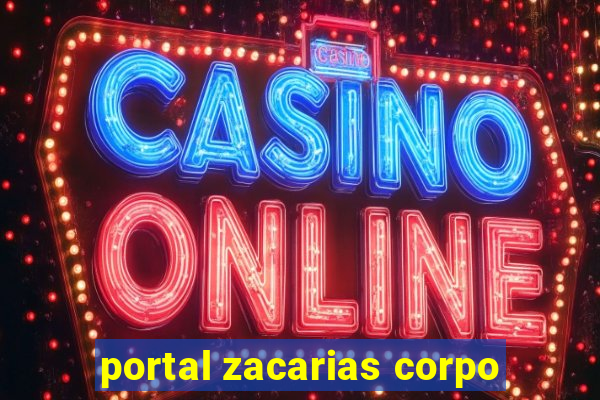 portal zacarias corpo