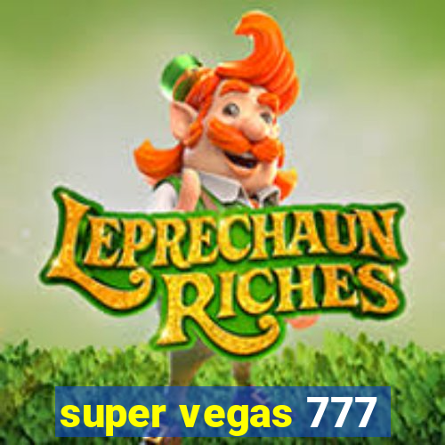 super vegas 777