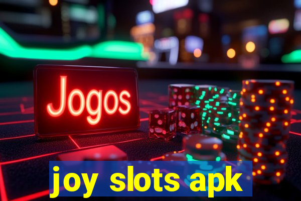 joy slots apk