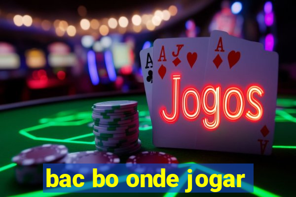 bac bo onde jogar