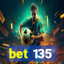 bet 135