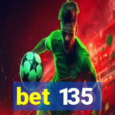 bet 135