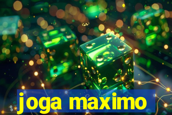 joga maximo