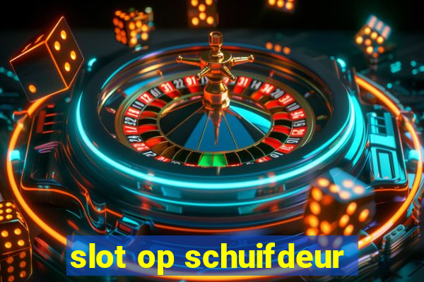 slot op schuifdeur