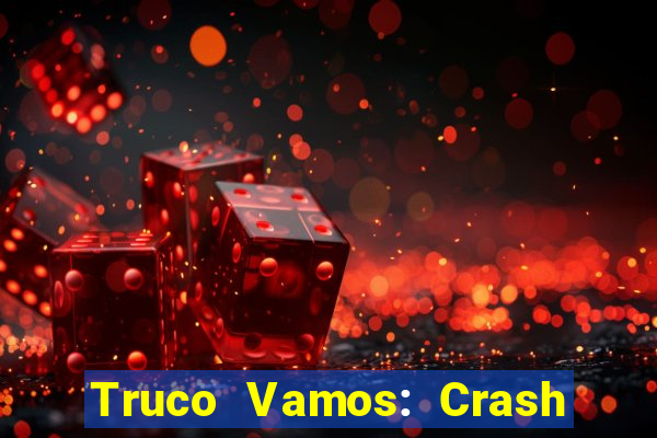 Truco Vamos: Crash & Poker