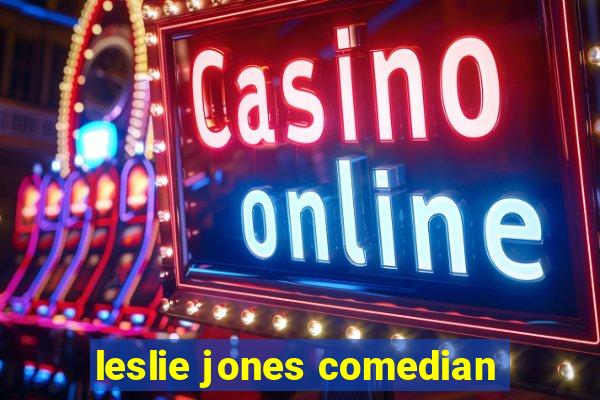 leslie jones comedian