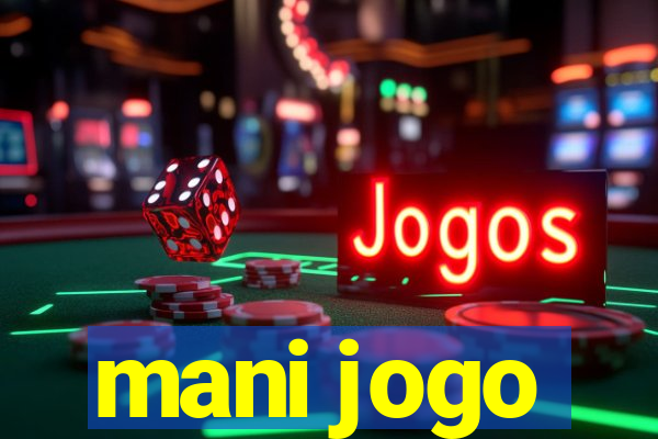 mani jogo