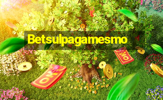 Betsulpagamesmo