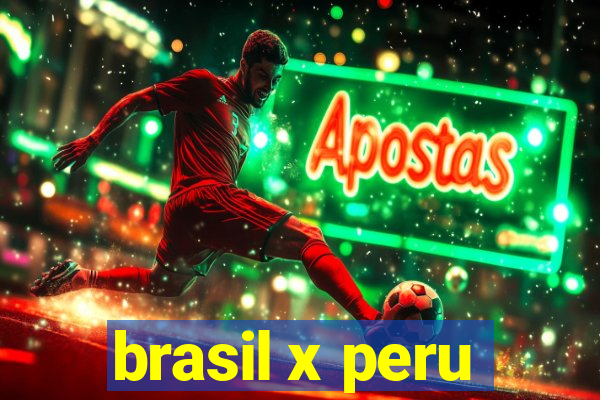 brasil x peru