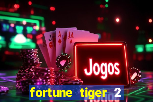 fortune tiger 2 demo revenge