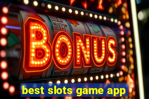 best slots game app