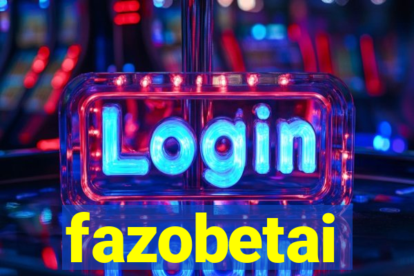 fazobetai