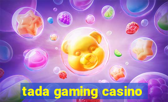 tada gaming casino