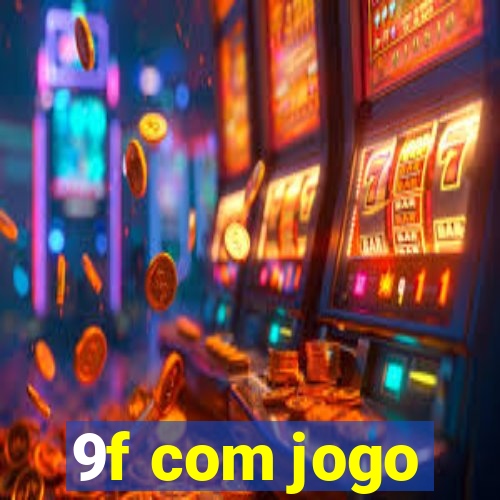 9f com jogo