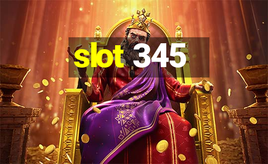 slot 345