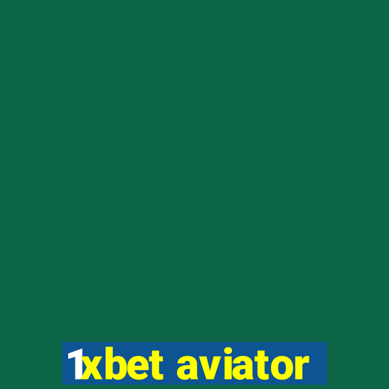 1xbet aviator