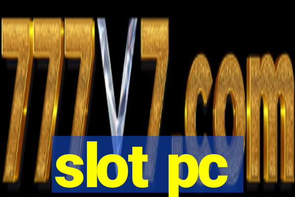 slot pc