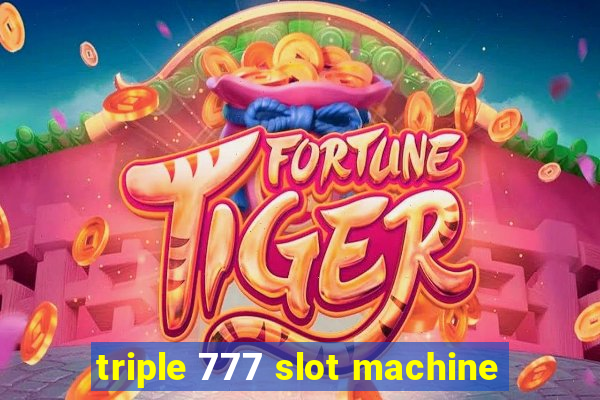 triple 777 slot machine