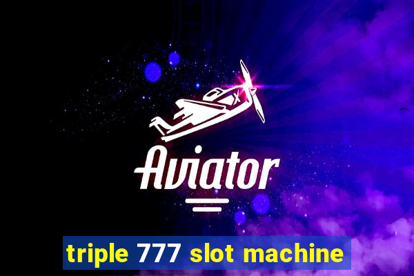 triple 777 slot machine