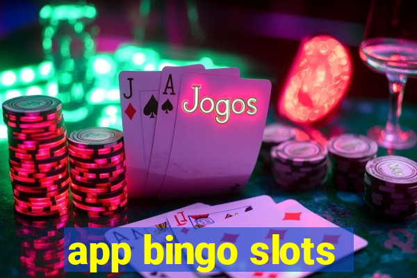 app bingo slots