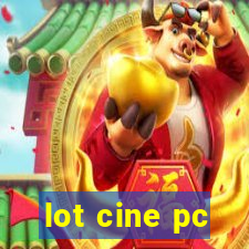 lot cine pc