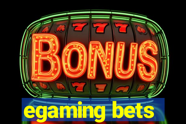 egaming bets