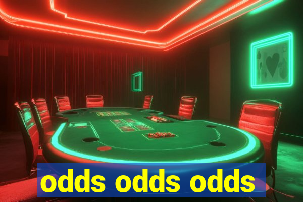 odds odds odds