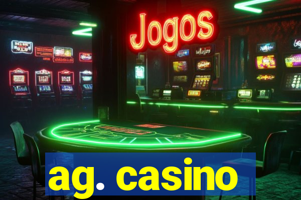 ag. casino