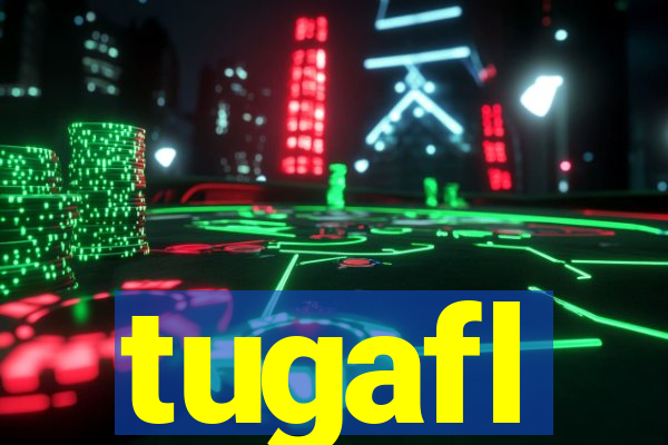 tugafl