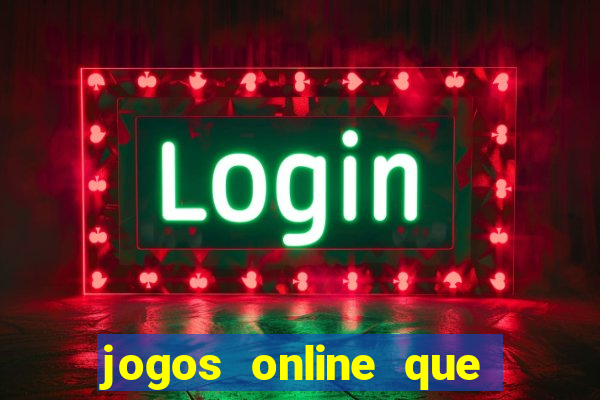 jogos online que ganha dinheiro sem depositar