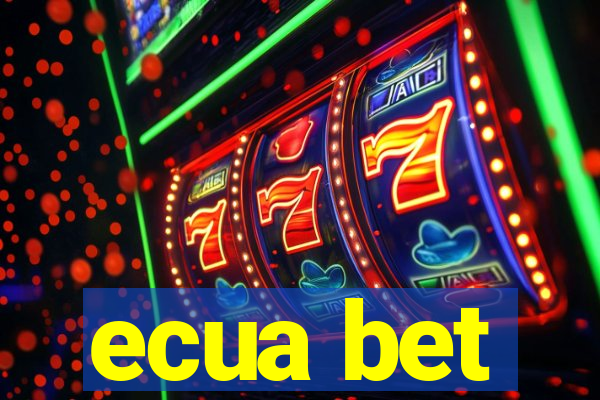 ecua bet