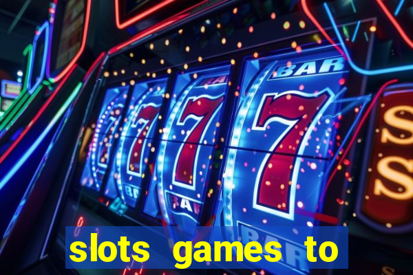 slots games to play for free