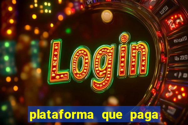 plataforma que paga fortune tiger