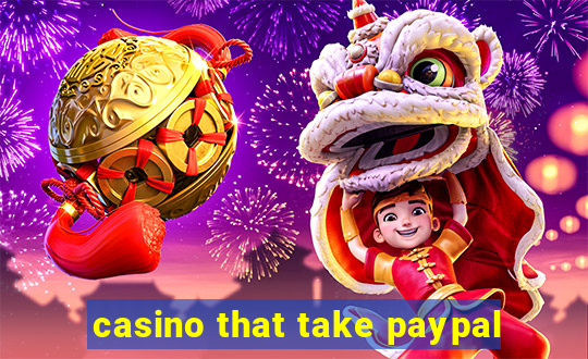 casino that take paypal