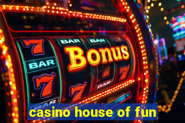 casino house of fun