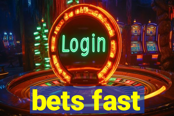 bets fast