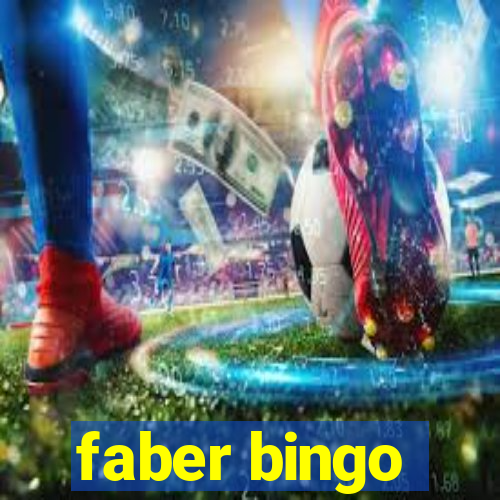 faber bingo