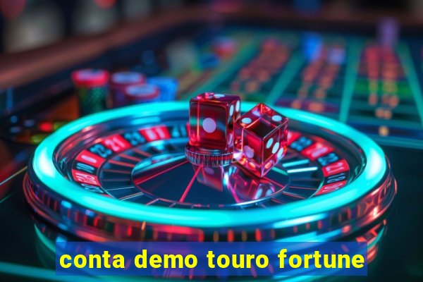 conta demo touro fortune