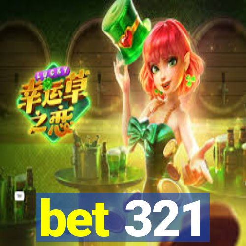 bet 321