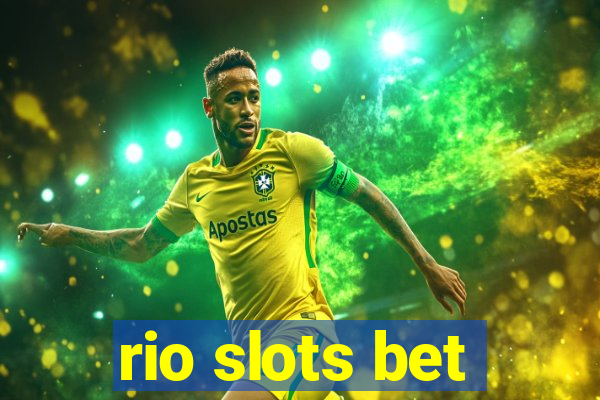 rio slots bet