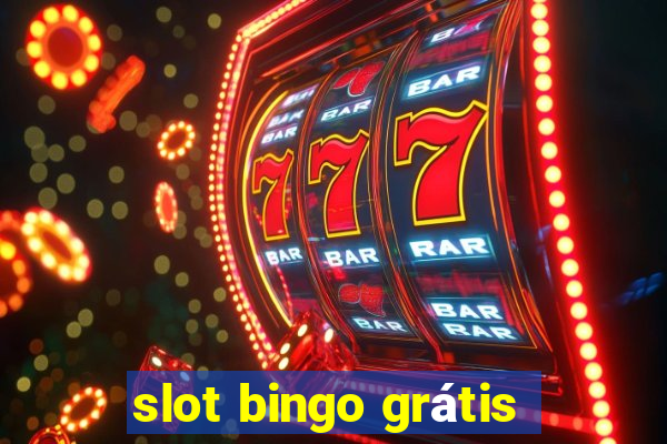 slot bingo grátis