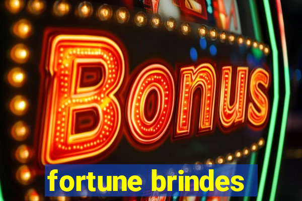 fortune brindes