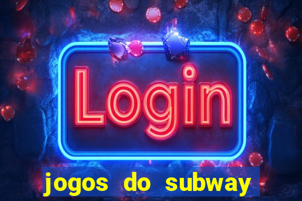 jogos do subway surf para jogar